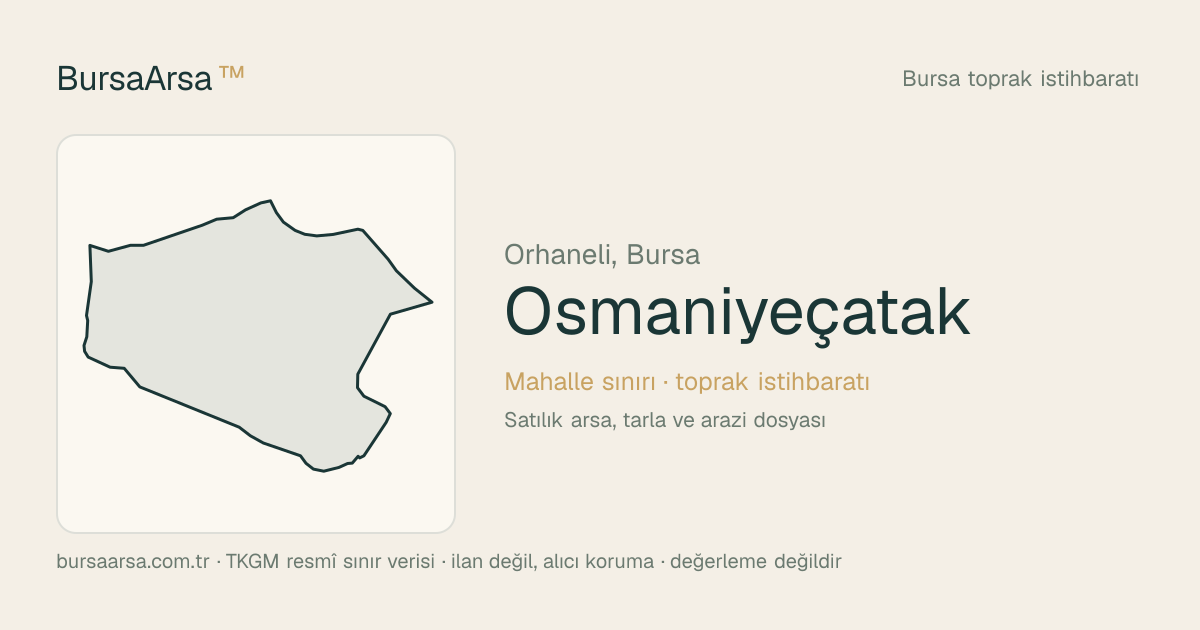 Osmaniyeçatak (Orhaneli) mahalle sınırı, TKGM kadastro verisi