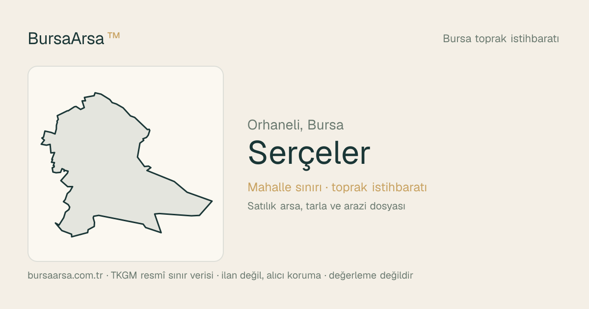 Serçeler (Orhaneli) mahalle sınırı, TKGM kadastro verisi