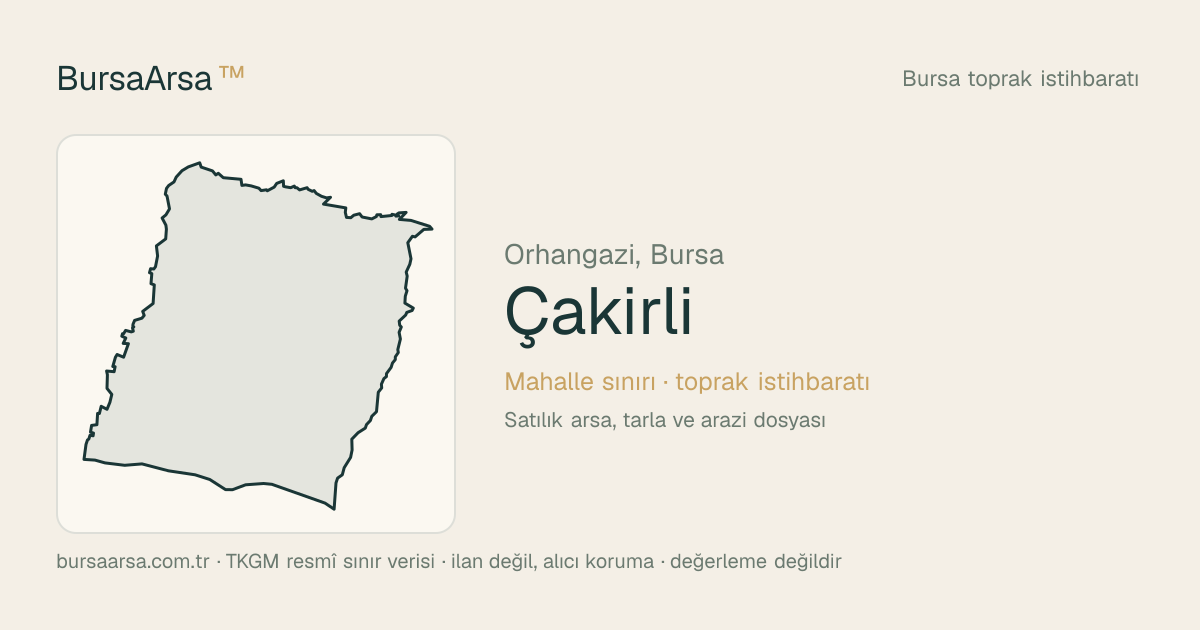 Çakırlı (Orhangazi) mahalle sınırı, TKGM kadastro verisi