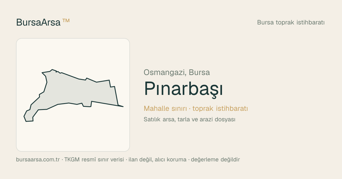 Pınarbaşı (Osmangazi) mahalle sınırı, TKGM kadastro verisi