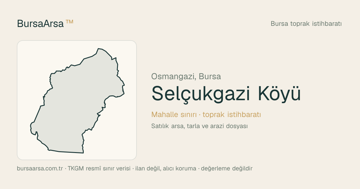 Selçukgazi Köyü (Osmangazi) mahalle sınırı, TKGM kadastro verisi