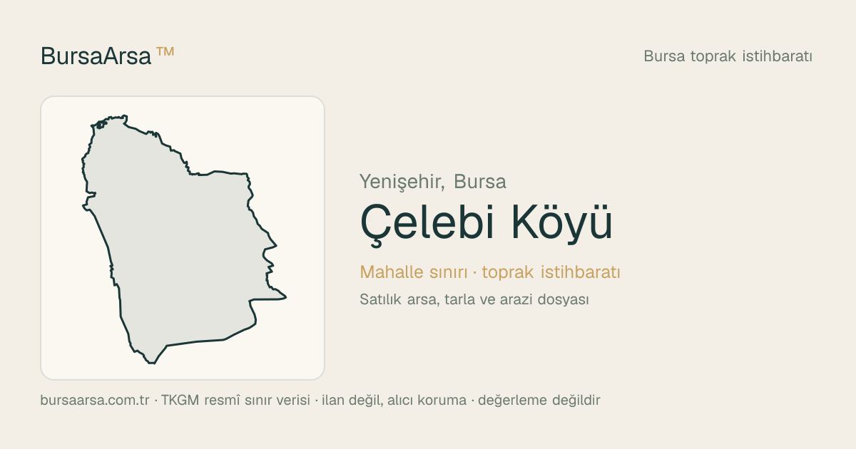 Çelebi Köyü (Yenişehir) mahalle sınırı, TKGM kadastro verisi
