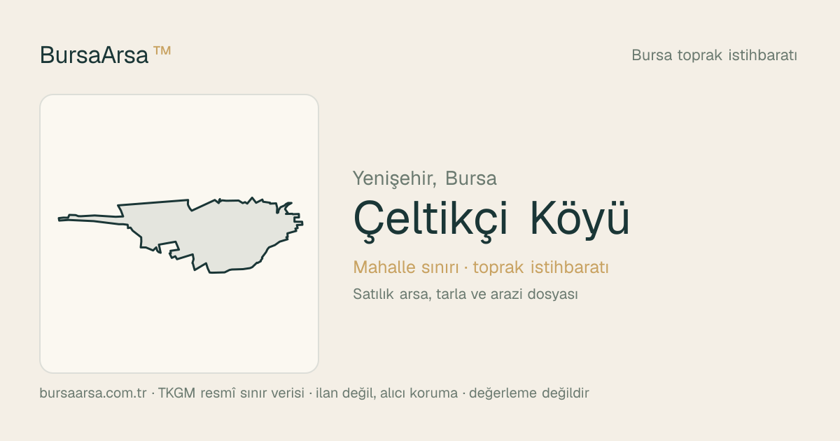 Çeltikçi Köyü (Yenişehir) mahalle sınırı, TKGM kadastro verisi