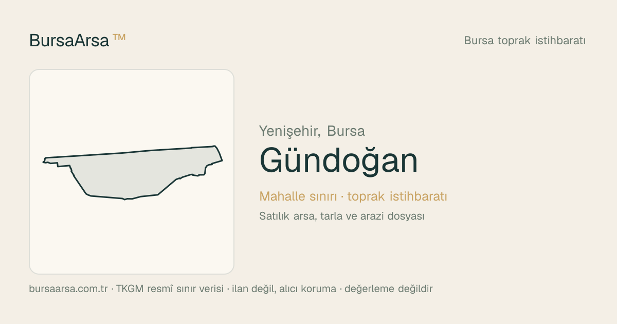 Gündoğan (Yenişehir) mahalle sınırı, TKGM kadastro verisi