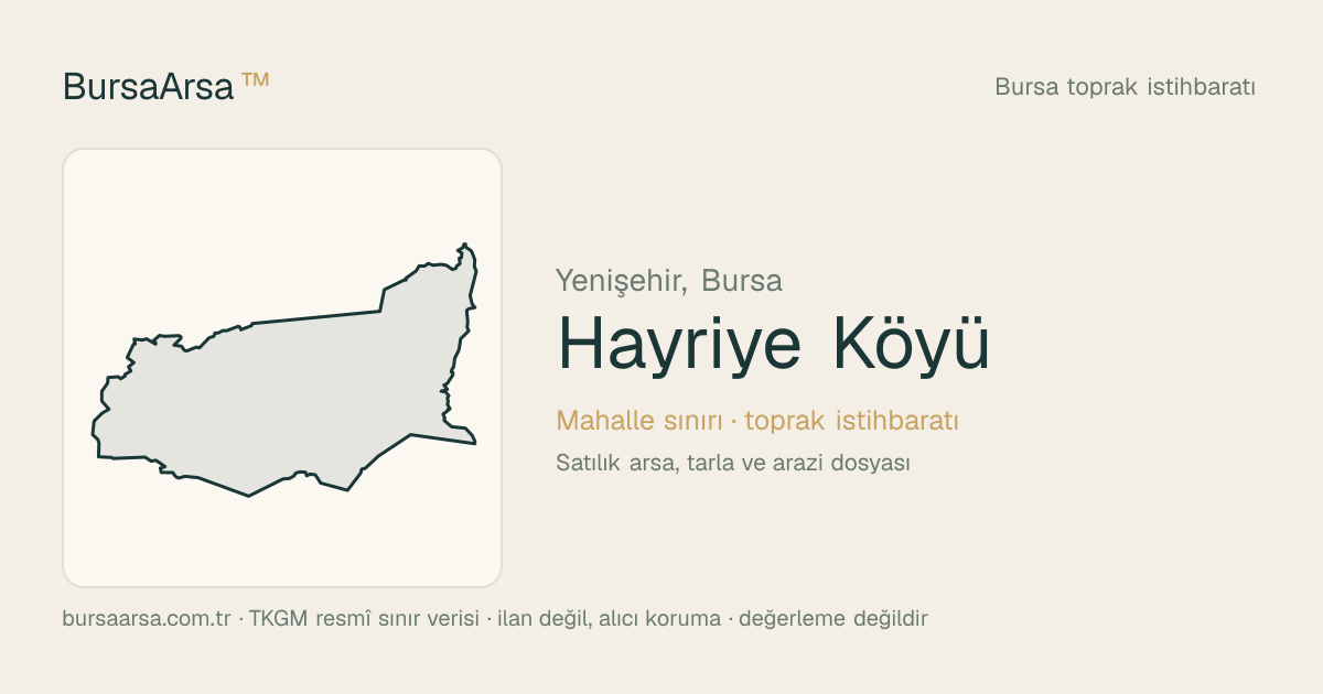 Hayriye Köyü (Yenişehir) mahalle sınırı, TKGM kadastro verisi