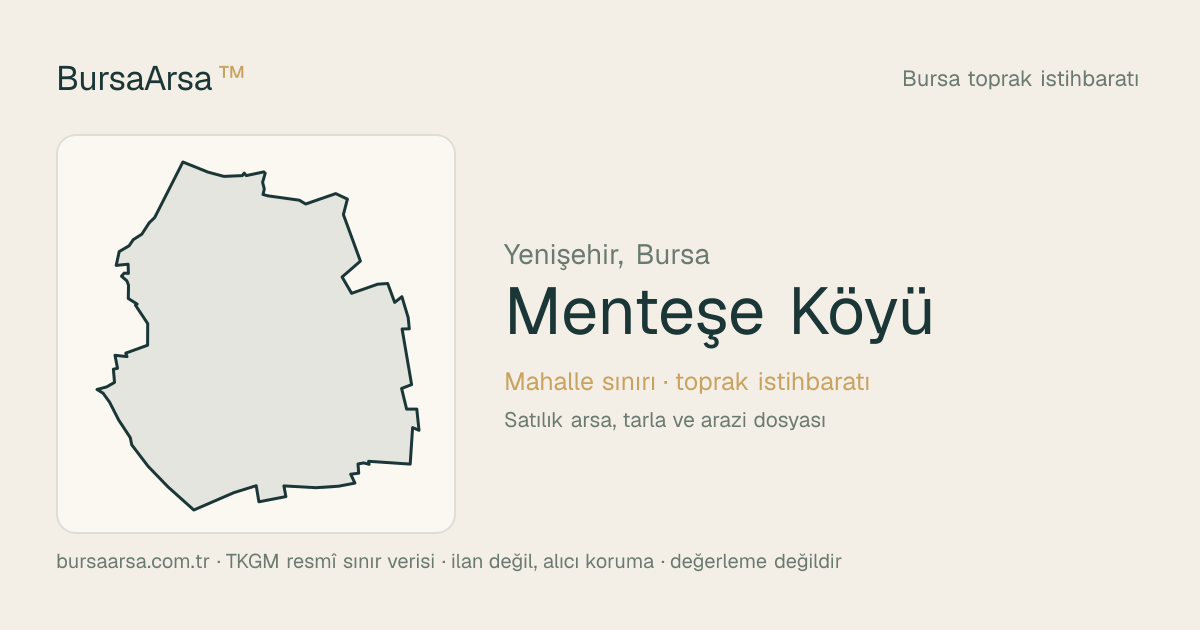 Menteşe Köyü (Yenişehir) mahalle sınırı, TKGM kadastro verisi