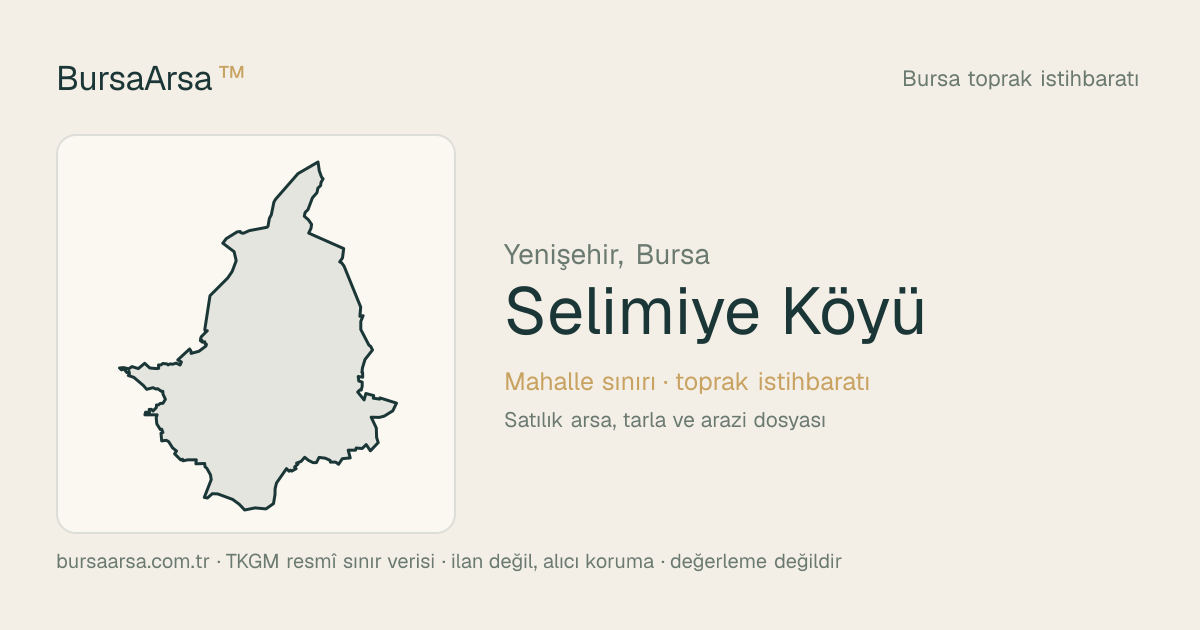 Selimiye Köyü (Yenişehir) mahalle sınırı, TKGM kadastro verisi