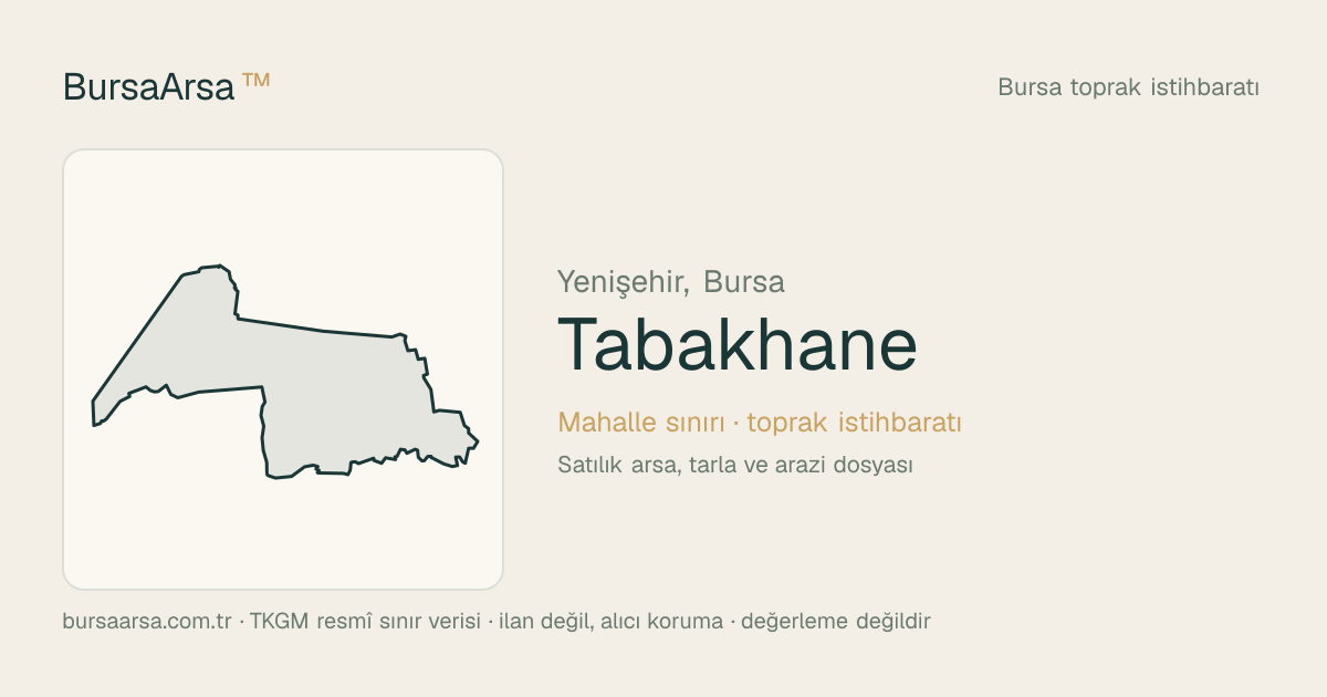 Tabakhane (Yenişehir) mahalle sınırı, TKGM kadastro verisi