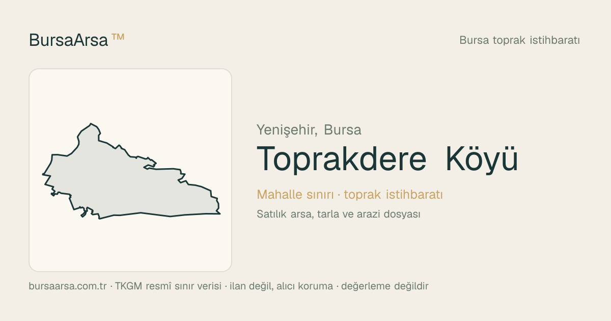 Toprakdere Köyü (Yenişehir) mahalle sınırı, TKGM kadastro verisi