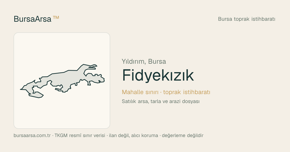 Fidyekızık (Yıldırım) mahalle sınırı, TKGM kadastro verisi