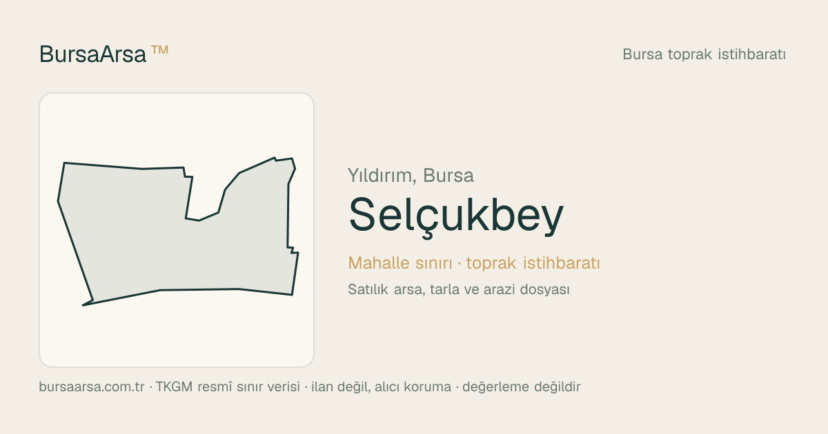 Selçukbey (Yıldırım) mahalle sınırı, TKGM kadastro verisi