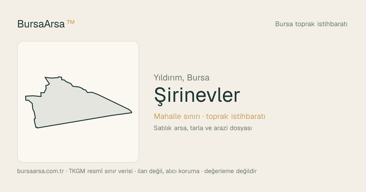 Şirinevler (Yıldırım) mahalle sınırı, TKGM kadastro verisi